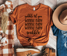 Load image into Gallery viewer, Gobble til you wobble Graphic T (S - 3XL)
