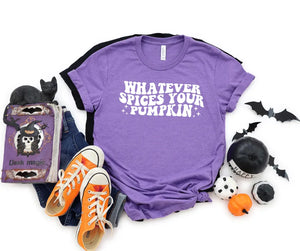Whatever Spices your pumpkin Graphic T (S - 3XL)