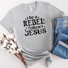 Load image into Gallery viewer, Be a Rebel Graphic T (S - 3XL)