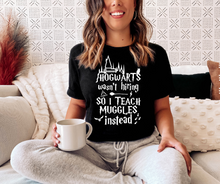 Load image into Gallery viewer, I teach muggles Graphic T (S - 3XL)